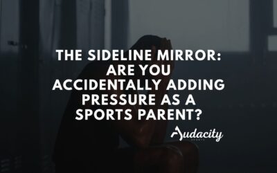 The Sideline Mirror: Are You Accidentally Adding Pressure as a Sports Parent?
